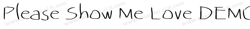 Please Show Me Love DEMO Regular字体转换